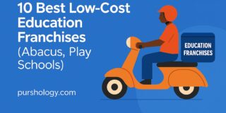 10 Best Low‑Cost Education Franchises in India (Abacus, Play Schools & More)