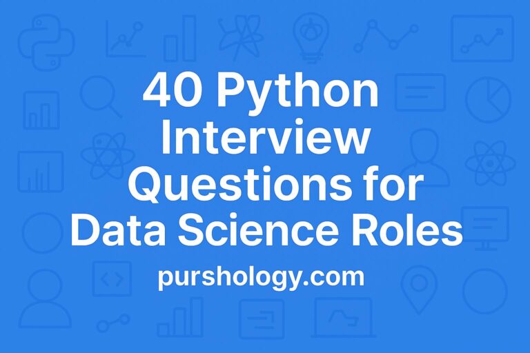 40 Python Interview Questions for Data Science Roles (With Answers)