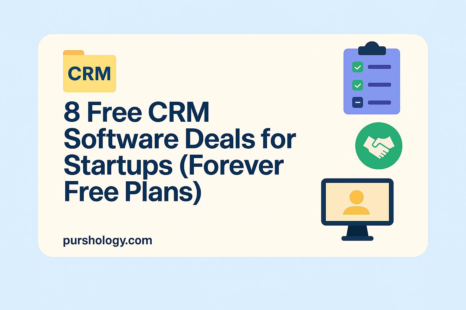 8 Free CRM Software Deals for Startups (Forever Free Plans)