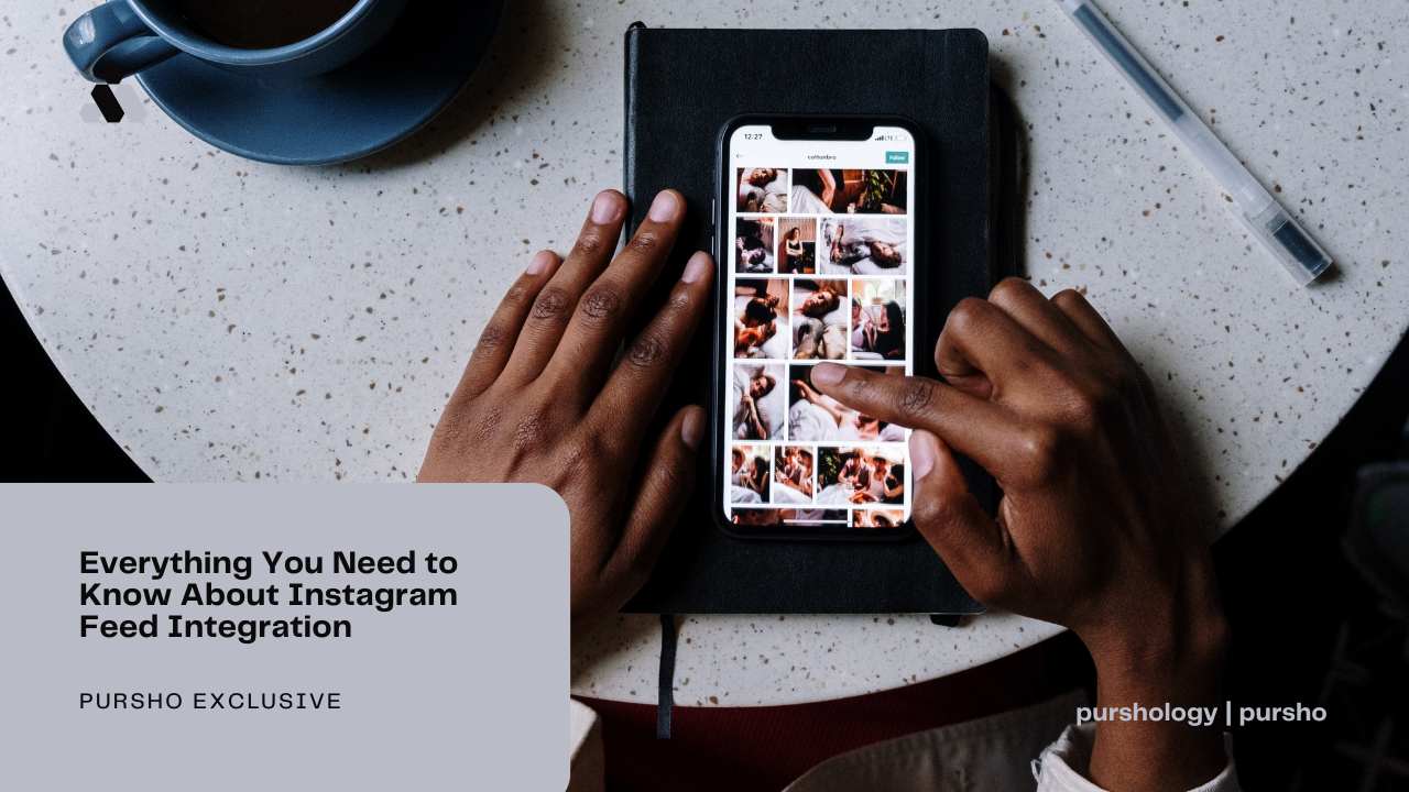 Everything You Need to Know About Instagram Feed Integration
