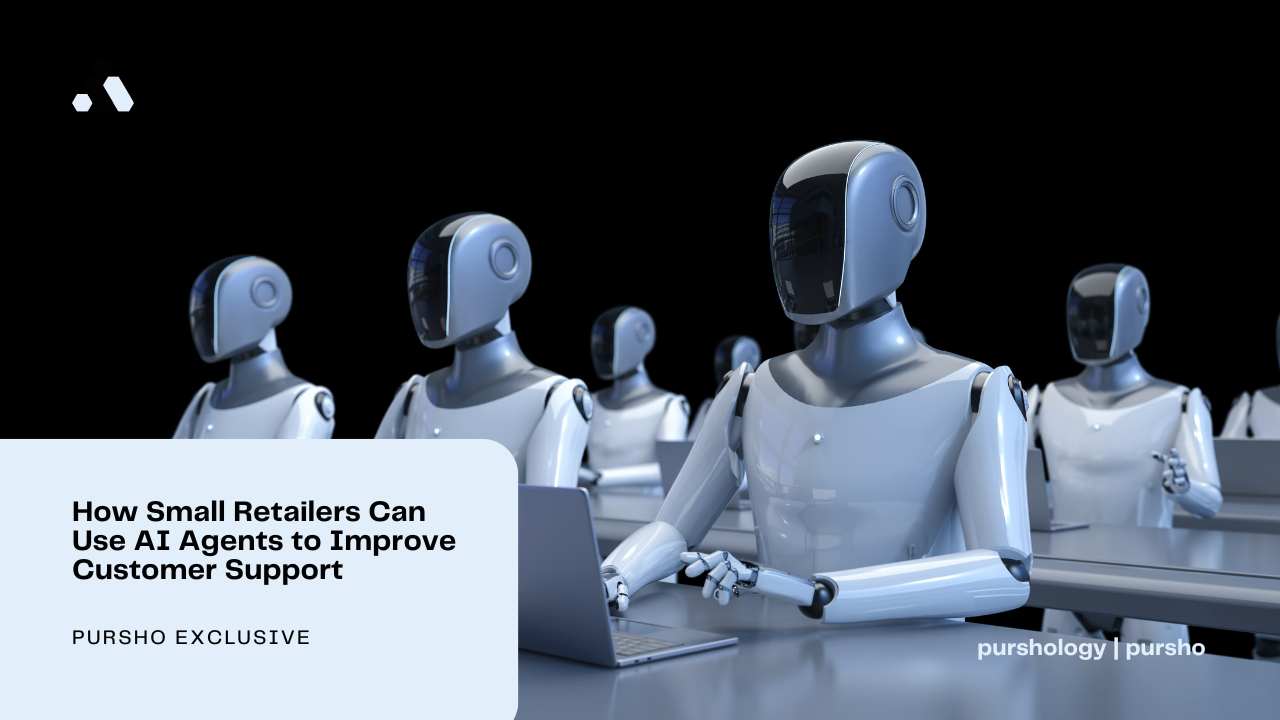 How Small Retailers Can Use AI Agents to Improve Customer Support
