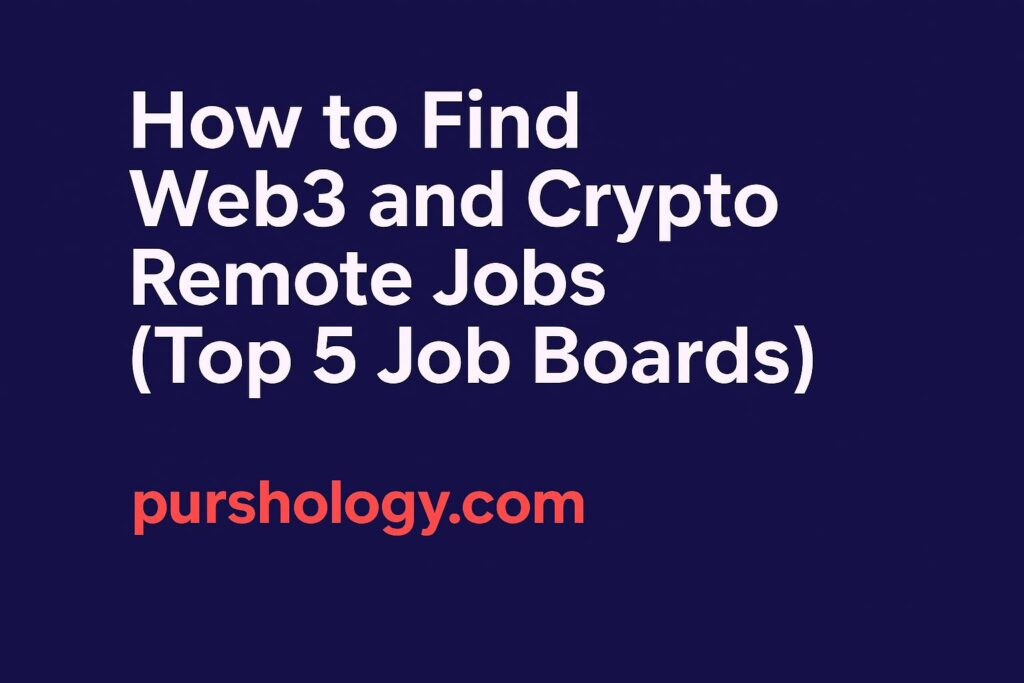 How to Find Web3 and Crypto Remote Jobs (Top 5 Job Boards in 2026)