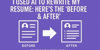 I Used AI to Rewrite My Resume: Here’s the ‘Before & After’ That Got Me More Interviews