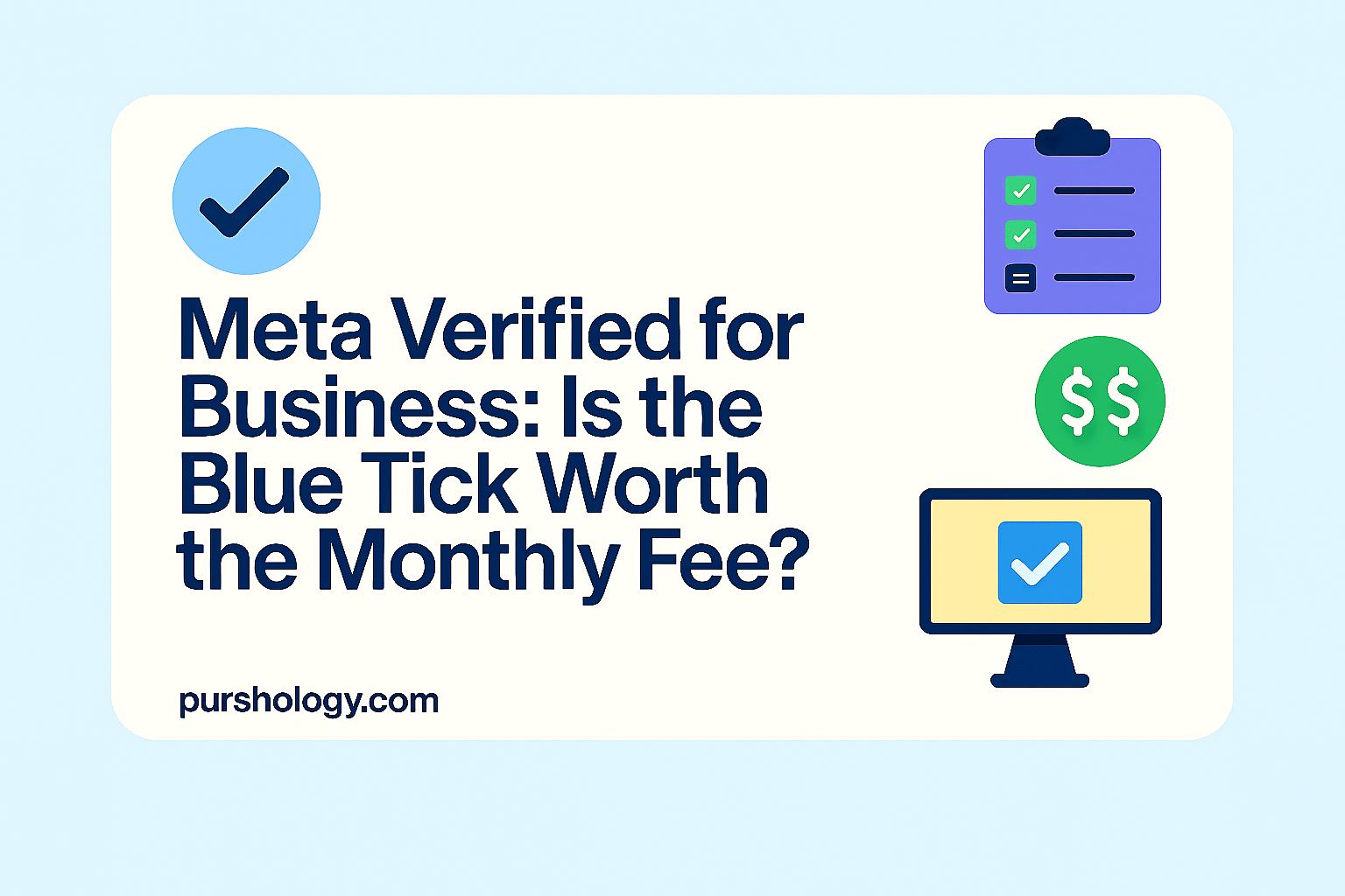 Meta Verified for Business: Is the Blue Tick Worth the Monthly Fee?