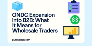 ONDC Expansion into B2B: What It Means for Wholesale Traders