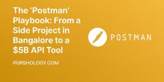 The Postman Playbook: From a Side Project in Bangalore to a $5B API Tool
