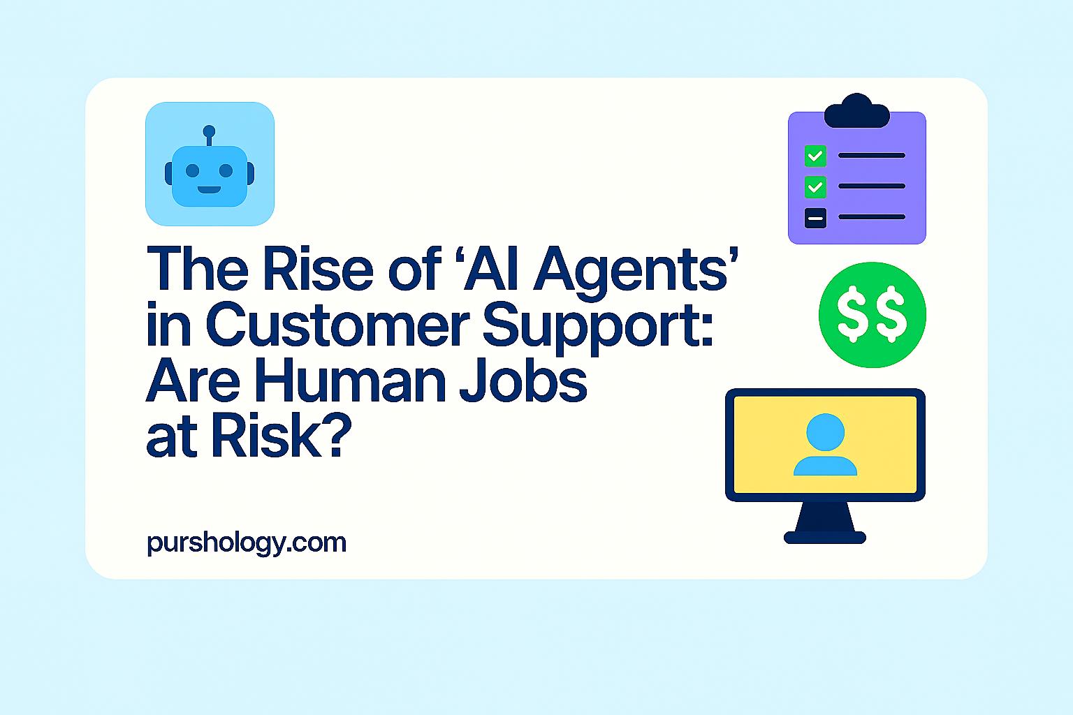 The Rise of AI Agents in Customer Support: Are Human Jobs at Risk?