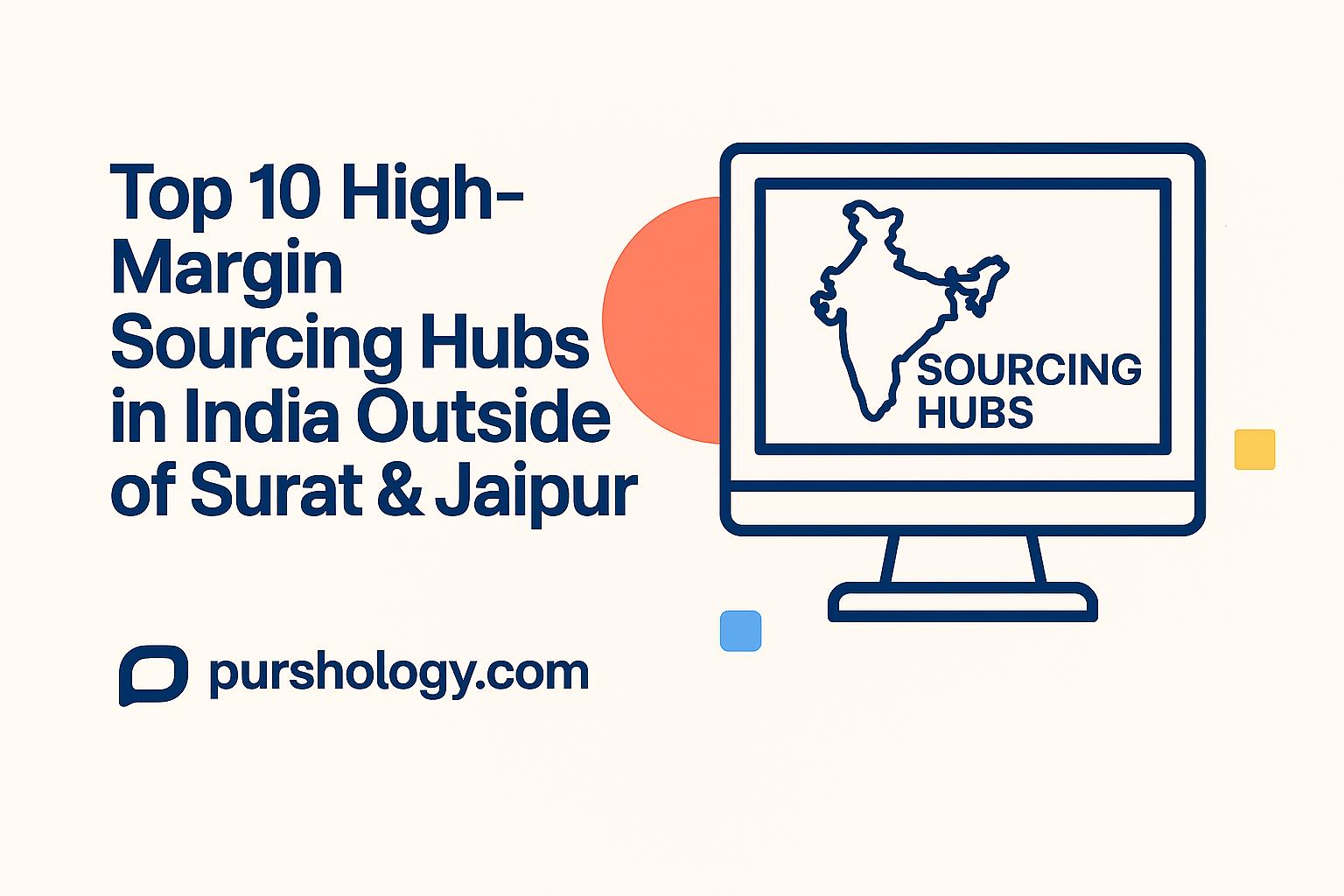 Top 10 High-Margin Sourcing Hubs in India Outside of Surat & Jaipur (2026 Guide)