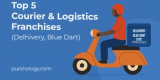 Top 5 Courier & Logistics Franchises in India (Including Delhivery & Blue Dart)