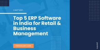 Top 5 ERP Software in India for Retail & Business Management
