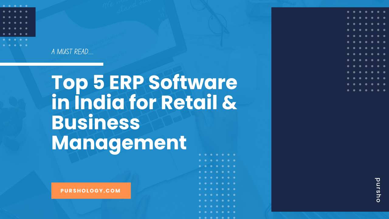 Top 5 ERP Software in India for Retail & Business Management