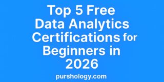 Top 5 Free Data Analytics Certifications for Beginners in 2026
