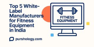 Top 5 White-Label Manufacturers for Fitness Equipment in India (2026 Guide)