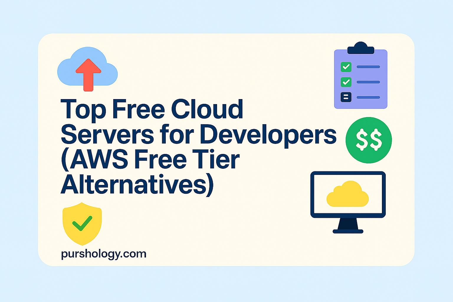 Top Free Cloud Servers for Developers (AWS Free Tier Alternatives)