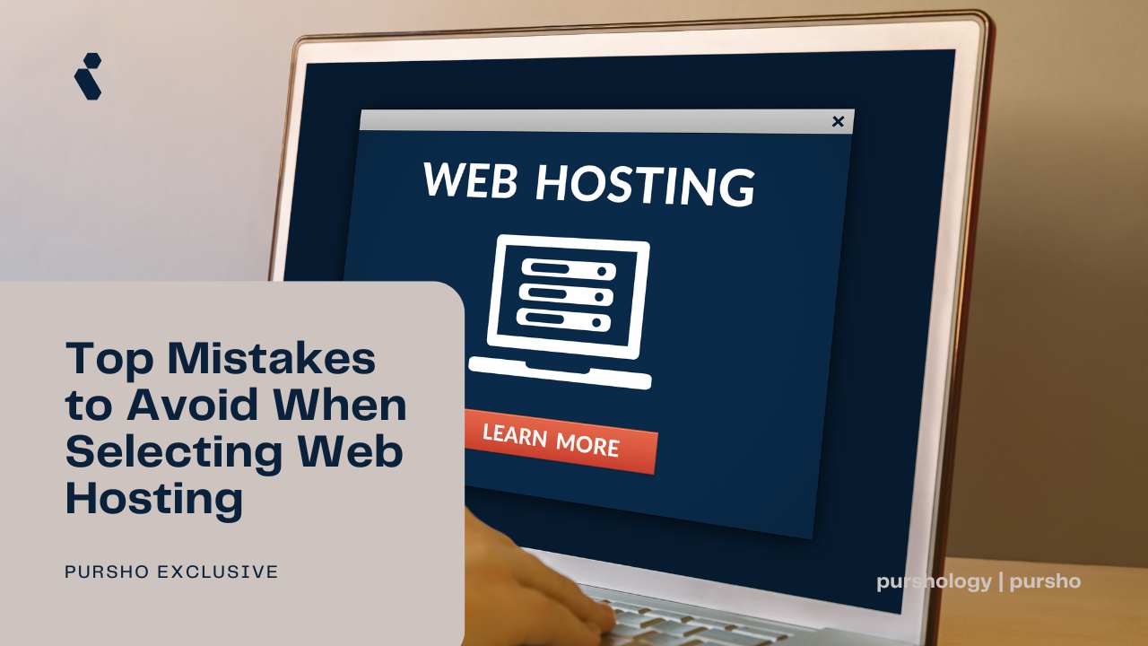 Top Mistakes to Avoid When Selecting Web Hosting