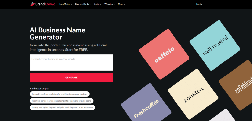 BrandCrowd is a business name generator
