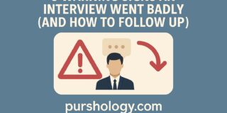 5 Warning Signs an Interview Went Badly (And How to Follow Up Like a Pro)