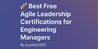 Best Free Agile Leadership Certifications for Engineering Managers (2026 Guide)