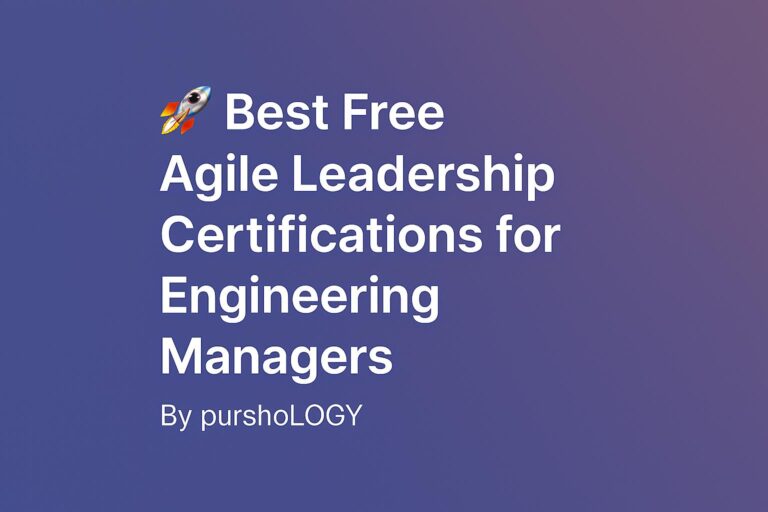 Best Free Agile Leadership Certifications for Engineering Managers (2026 Guide)
