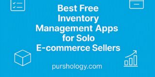 Best Free Inventory Management Apps for Solo E-commerce Sellers (2026)