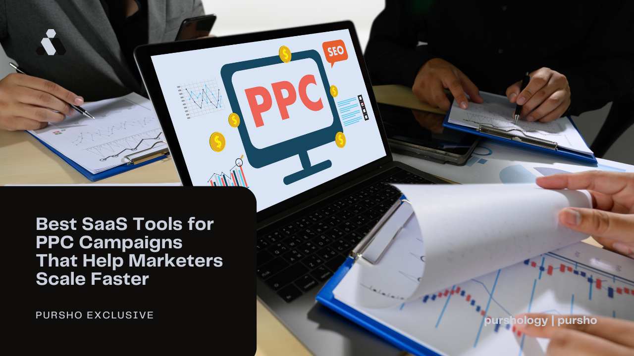 Best SaaS Tools for PPC Campaigns That Help Marketers Scale Faster