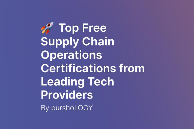 Free Supply Chain Operations Certifications from Leading Tech Providers (2026 Guide)