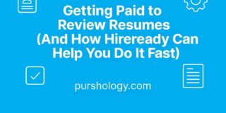 Getting Paid to Review Resumes (And How Hireready Can Help You Do It Fast)