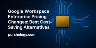 Google Workspace Enterprise Pricing Changes: Best Cost-Saving Alternatives in 2026