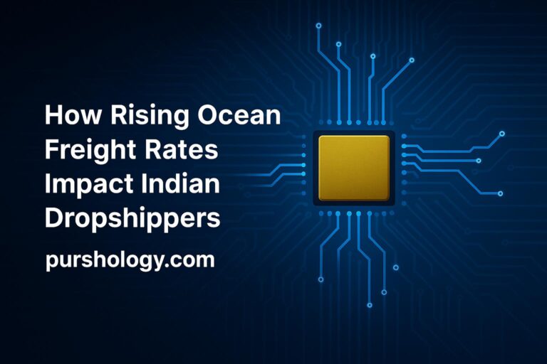 How Rising Ocean Freight Rates Impact Indian Dropshippers in 2026