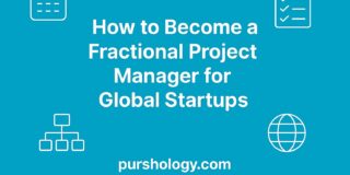 How to Become a Fractional Project Manager for Global Startups