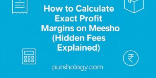 How to Calculate Exact Profit Margins on Meesho