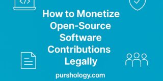 How to Monetize Open-Source Software Contributions Legally (Without Compromising Ethics)
