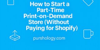 How to Start a Part-Time Print-on-Demand Store (Without Paying for Shopify)