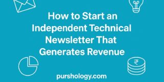 How to Start an Independent Technical Newsletter That Generates Revenue