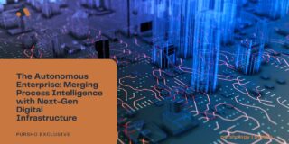 The Autonomous Enterprise: Merging Process Intelligence with Next-Gen Digital Infrastructure