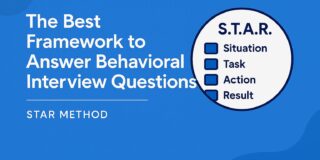The Best Framework to Answer Behavioral Interview Questions (STAR Method)