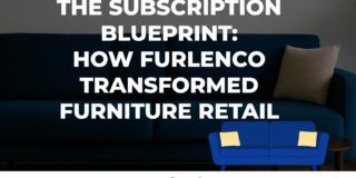 The Subscription Blueprint: How Furlenco Reinvented Furniture Retail in India