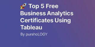 Top 5 Free Business Analytics Certificates Using Tableau (2026 Guide)