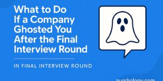 What to Do If a Company Ghosted You After the Final Interview Round