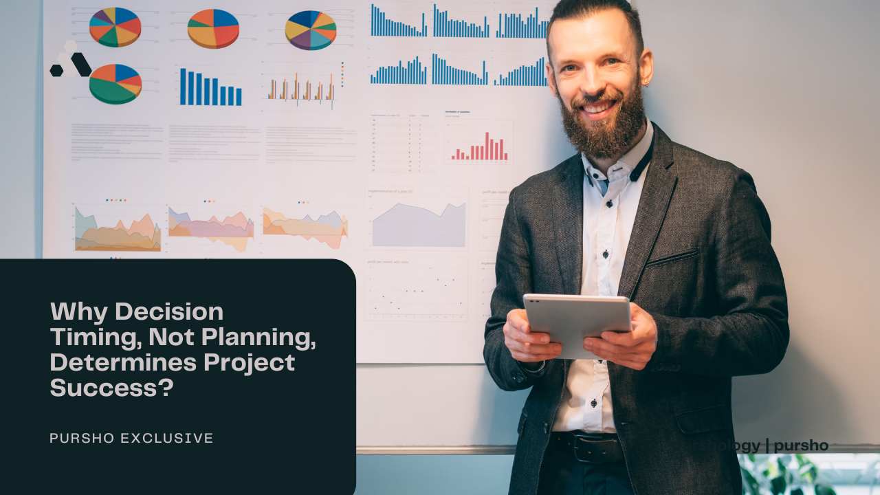 Why Decision Timing, Not Planning, Determines Project Success?