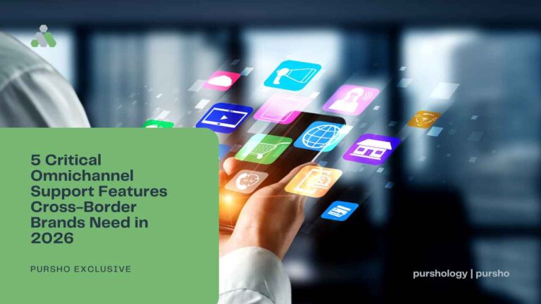 5 Critical Omnichannel Support Features Cross-Border Brands Need in 2026