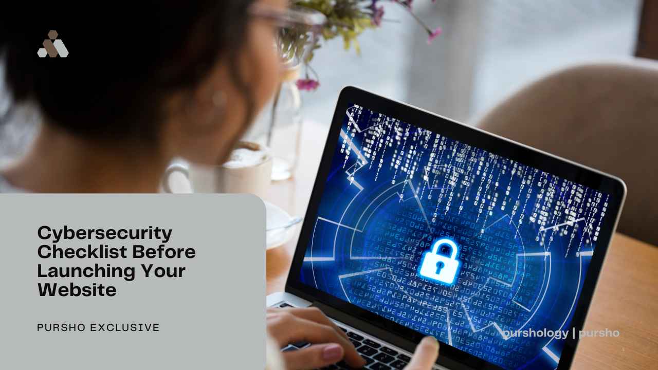 Cybersecurity Checklist Before Launching Your Website