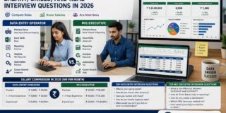 Data Entry vs. MIS Executive: Salary, Skills, and Real Interview Questions in 2026