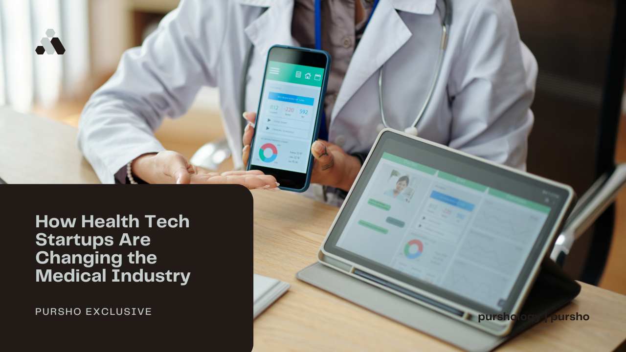 How Health Tech Startups Are Changing the Medical Industry