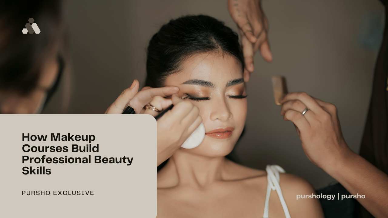 How Makeup Courses Build Professional Beauty Skills