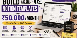 How to Build and Sell Notion Templates for ₹50,000/Month