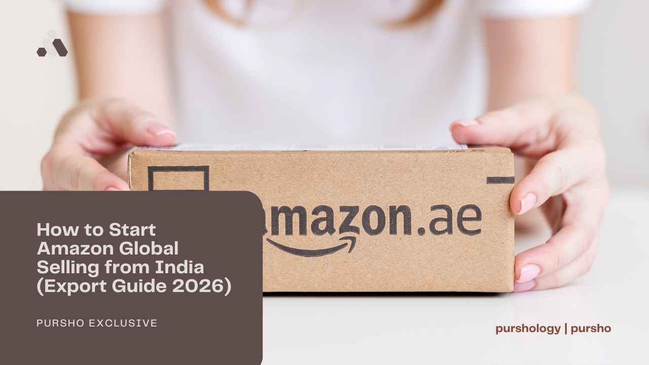 How to Start Amazon Global Selling from India (Export Guide 2026)