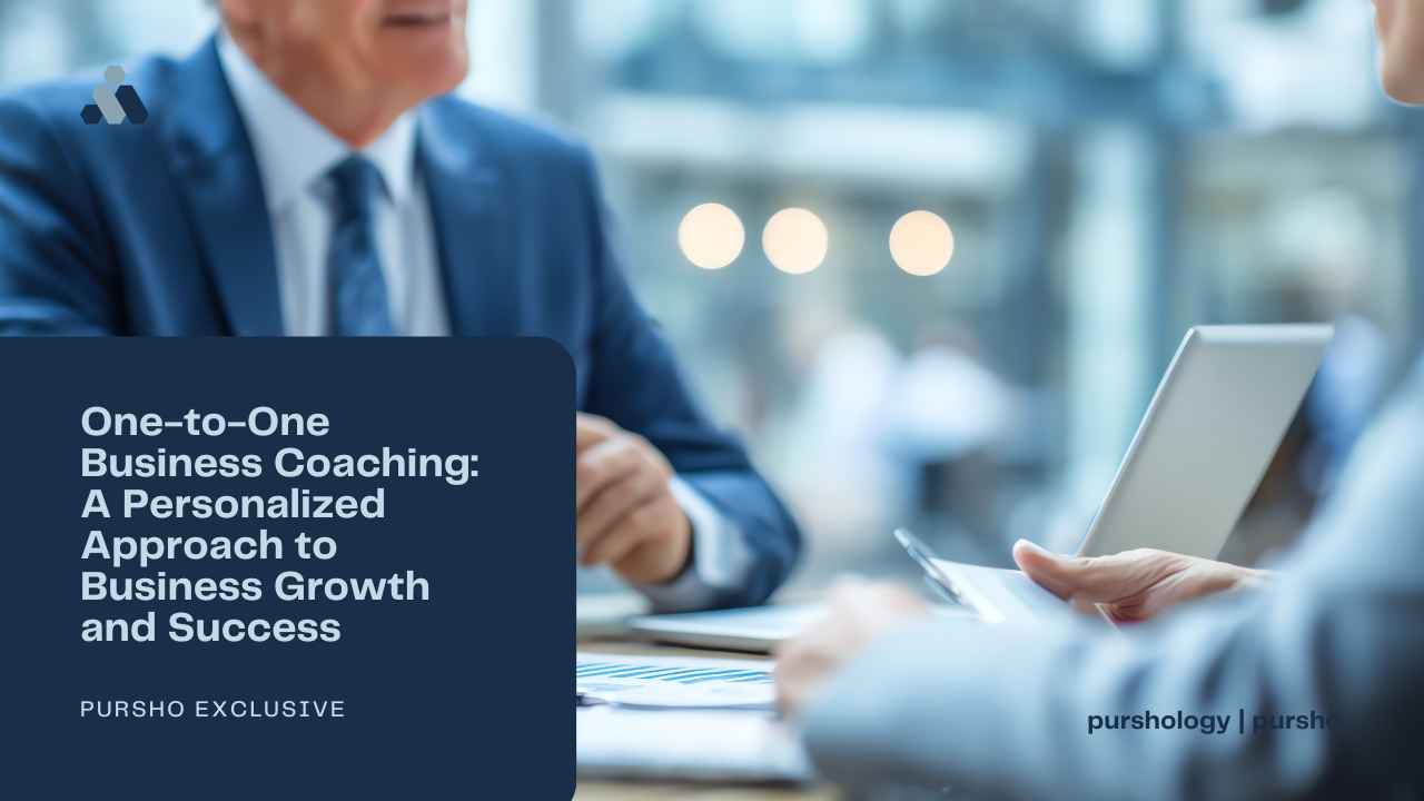 One-to-One Business Coaching: A Personalized Approach to Business Growth and Success