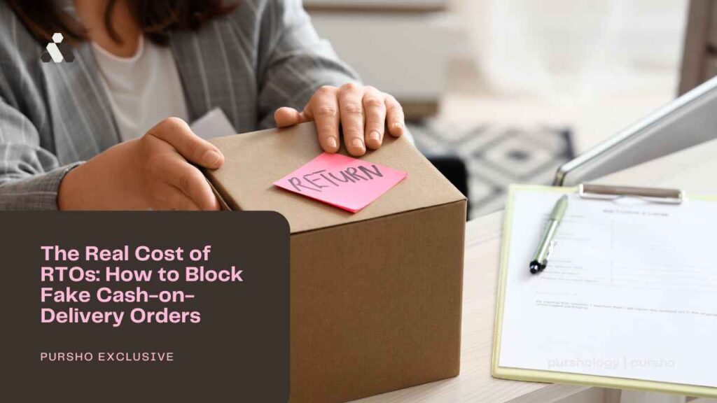 The Real Cost of RTOs: How to Block Fake Cash-on-Delivery Orders