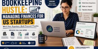The Virtual Bookkeeping Hustle: Managing Finances for US Startups from Anywhere